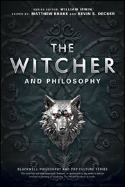 The Witcher and Philosophy : Toss a Coin to Your Philosopher cover image