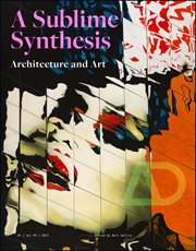 Art and Architecture : A Sublime Synthesis cover image