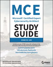 MCE Microsoft Certified Expert Cybersecurity Architect Study Guide : Exam SC-100 cover image
