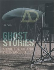 Ghost Stories : Architecture and the Intangible cover image