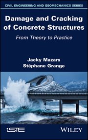 Damage and Cracking of Concrete Structures : From Theory to Practice cover image