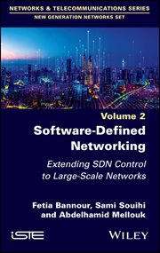 Software-Defined Networking 2 : Extending SDN Control to Large-Scale Networks cover image