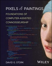 Pixels & Paintings : Foundations of Computer-assisted Connoisseurship cover image
