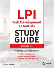 LPI Web Development Essentials Study Guide : Exam 030-100 cover image
