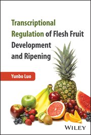 Transcriptional Regulation of Flesh Fruit Development and Ripening cover image