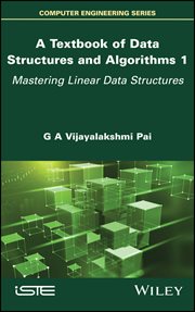 A Textbook of Data Structures and Algorithms, Volume 1 : Mastering Linear Data Structures cover image