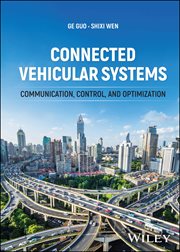 Connected Vehicular Systems : Communication, Control, and Optimization cover image