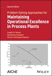Problem Solving Approaches for Maintaining Operational Excellence in Process Plants cover image