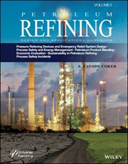 Petroleum Refining Design and Applications Handbook, Volume 5 : Pressure Relieving Devices and Emergency Relief System Design, Process Safety and Energy Management, cover image
