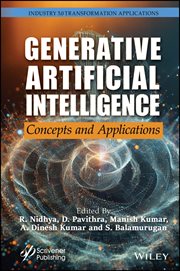 Generative Artificial Intelligence : Concepts and Applications cover image