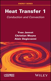 Heat Transfer, Volume 1 : Conduction and Convection cover image