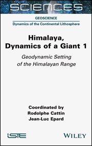 Himalaya: Dynamics of a Giant, Geodynamic Setting of the Himalayan Range cover image