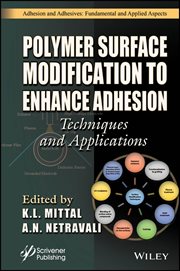 Polymer Surface Modification to Enhance Adhesion : Techniques and Applications cover image