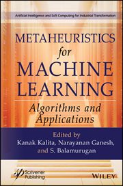Metaheuristics for Machine Learning : Algorithms and Applications cover image