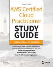 AWS Certified Cloud Practitioner Study Guide With 500 Practice Test Questions : Foundational (CLF-C02) Exam cover image