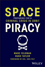 Space Piracy : Preparing for a Criminal Crisis in Orbit cover image