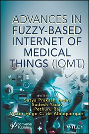 Advances in Fuzzy-Based Internet of Medical Things (IoMT) cover image