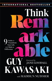Think Remarkable : 9 Paths to Transform Your Life and Make a Difference cover image