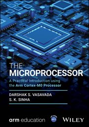 The Microprocessor : A Practical Introduction Using the Arm Cortex-m0 Processor cover image