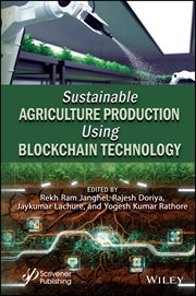 Sustainable Agriculture Production Using Blockchain Technology cover image