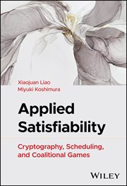 Applied Satisfiability : Cryptography, Scheduling, and Coalitional Games cover image