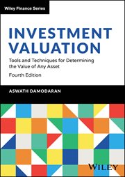 Investment Valuation : Tools and Techniques for Determining the Value of Any Asset cover image