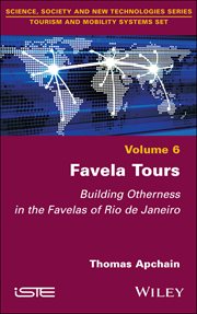 Favela Tours : Building Otherness in the Favelas of Rio de Janeiro cover image