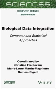 Biological Data Integration : Computer and Statistical Approaches cover image