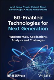 6G-Enabled Technologies for Next Generation : Fundamentals, Applications, Analysis and Challenges cover image