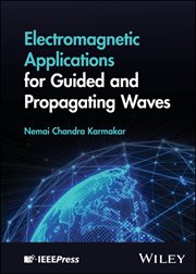 Electromagnetic Applications for Guided and Propagating Waves cover image