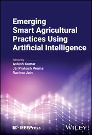 Emerging Smart Agricultural Practices Using Artificial Intelligence cover image