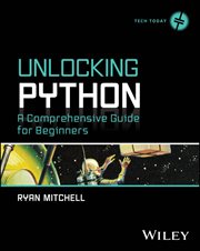 Unlocking Python : A Comprehensive Guide for Beginners cover image