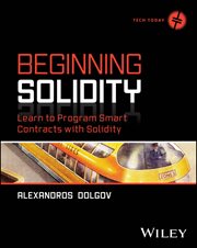 Beginning Solidity : Learn to Program Smart Contracts With Solidity cover image