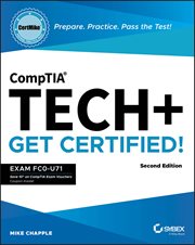 CompTIA Tech+ CertMike: Prepare. Practice. Pass the Test! Get Certified! : Exam FC0-U71. CertMike Get Certified cover image