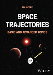 Space Trajectories : Basic and Advanced Topics cover image
