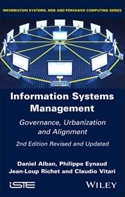 Information Systems Management : Governance, Urbanization and Alignment cover image