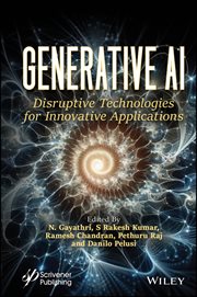 Generative AI : Disruptive Technologies for Innovative Applications cover image