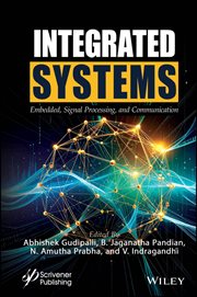 Integrated Systems : Embedded, Signal Processing, and Communication cover image