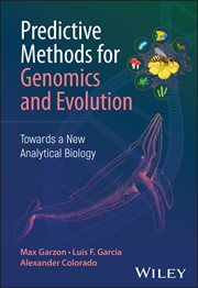Predictive Methods for Genomics and Evolution : Towards A New Analytical Biology cover image