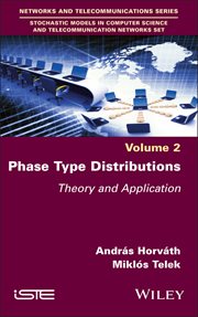 Phase Type Distributions : Theory and Application cover image
