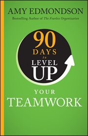 90 Days to Level up Your Teamwork cover image