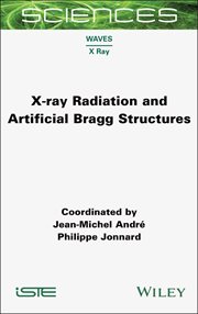 X-Ray Radiation and Artificial Bragg Structures cover image
