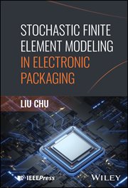 Stochastic Finite Element Modeling in Electronic Packaging cover image