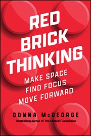 Red Brick Thinking : Make Space. Find Focus. Move Forward cover image
