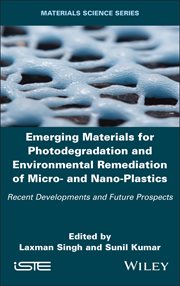 Emerging Materials for Photodegradation and Environmental Remediation of Micro- and Nano-Plastics : Recent Developments and Future Prospects cover image