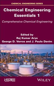 Chemical Engineering Essentials, Volume 1 : Comprehensive Chemical Engineering cover image