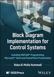Block Diagram Implementation for Control Systems : Including MATLAB Programming, Microsoft Word and PowerPoint Presentation cover image