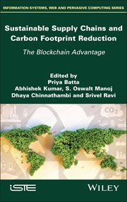 Sustainable Supply Chains and Carbon Footprint Reduction : The Blockchain Advantage cover image
