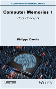 Computer Memories 1 : Core Concepts cover image