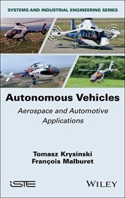 Autonomous Vehicles : Aerospace and Automotive Applications cover image
